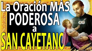 🙏 ORACIÓN a SAN CAYETANO para DIFICULTADES ECONÓMICAS de TRABAJO y para SALUD 🌈 Día de SAN CAYETANO [upl. by Hirschfeld260]