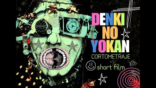 DENKI NO YOKAN [upl. by Spring]