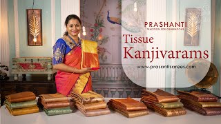 Tissue Kanjivaram Silk Sarees  Prashanti  22 Nov 2023 [upl. by Najtsirk]