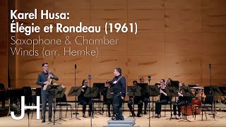 Karel Husa  Élégie et Rondeau Chamber Winds Version arr Frederick L Hemke [upl. by Einahpats]