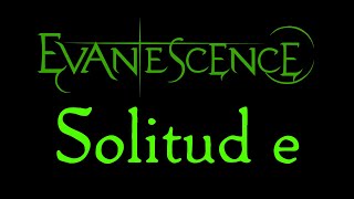 Evanescence  Solitude Lyrics Evanescence EP [upl. by Harvie]