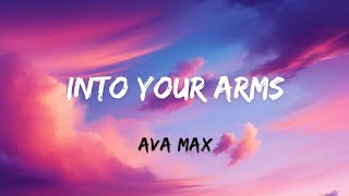 Ava Max  Into Your Arms No Rap  Tik Tok Hits [upl. by Cassella217]