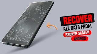 How To Retrieve Data from a Locked phone or Broken Android Screen in Just Minutes [upl. by Salas]