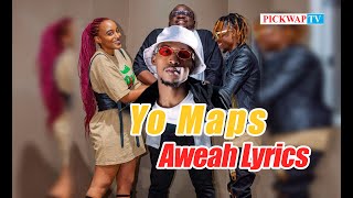 Yo Maps Aweah Lyrics Video [upl. by Raphael]