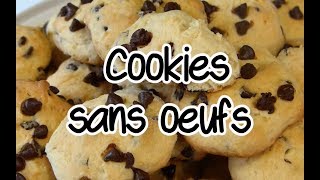 Cuisine N°17  Cookies sans oeufs [upl. by Nobile]