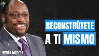 RECONSTRÚYETE A TI MISMO  MYLES MUNROE [upl. by Nylirehc584]