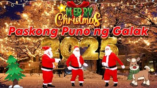 CHRISTMAS SONG II PASKONG PUNO NG GALAK 2025💘🎄🥰christmas song 2024 2025 [upl. by Idnak943]