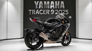 quot2025 Yamaha Tracer 9 Redefining Sport Touringquot [upl. by Jala]