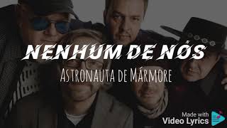 Nenhum de Nós  Astronauta de Mármore Karaokê Version Adpt [upl. by Ronyar747]