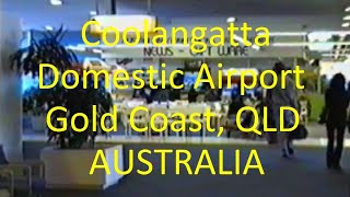 Coolangatta Airport Coolangatta QLD Australia  1998 クーランガッタ空港 クイーンズランド オーストラリア [upl. by Evyn]