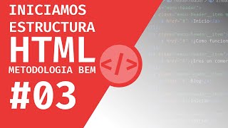 🥇 03 Metodología BEM CSS  Estructura del HEADER  Wishify  Curso Desarrollo Frontend 2020 [upl. by Ardnasirhc602]