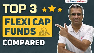 Top 3 Flexicap Funds Compared  Parag Parikh Flexi Cap vs Kotak Flexi Cap vs HDFC Flexicap Fund [upl. by Drolet]