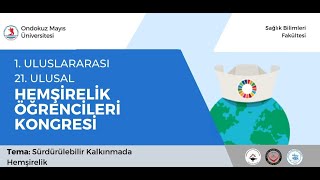 1 Uluslararası 21 Ulusal Hemşirelik Öğrencileri Kongresi 12 Mayıs 2023  2 Gün [upl. by Klemens]