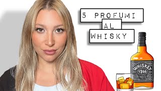 5 Profumi al whisky 🥃 [upl. by Eiramlirpa]