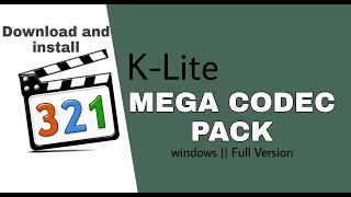 How to Download and Install K Lite Mega Codec Pack  Full version In windows 11 2022 Step by Step [upl. by Bashemath]