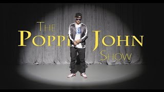 THE POPPIN JOHN SHOW  TRNDSTTR [upl. by Paris679]