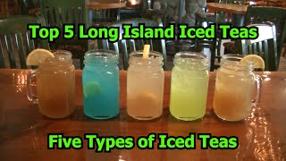 Top 5 Long Island Iced Teas Easy Alcohol Iced Tea Cocktails Drinks Part 3 Five Types of Iced Teas [upl. by Hsitirb706]