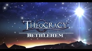 Theocracy  Bethlehem Lyric video [upl. by Freddy817]