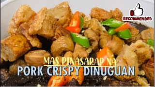 HOW TO COOK PORK CRISPY DINUGUAN O DINARDARAAN RICEPE [upl. by Dihahs]