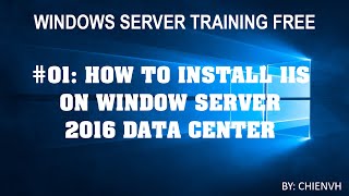 Windows Server  01 How to Install IIS on Windows Server 2016 Datacenter [upl. by Sedgewake]