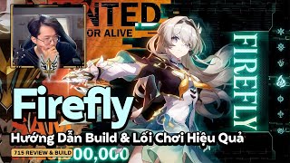 Firefly  Kẻ Phá Game  Hướng Dẫn Build và Lối Chơi Hiệu Quả honkaistarrail hsrguide firefly [upl. by Retrop]