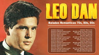 LEO DAN MIX  SUS MEJORES CANCIONES  GRANDES EXITOS 70s 80s [upl. by Lledniw]