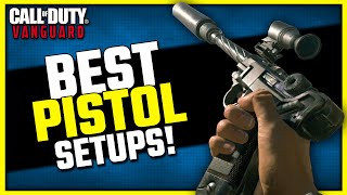 Better than Primaries  Top 4 Best Pistol Setups in Vanguard [upl. by Borries]