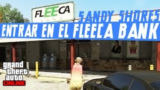 Truco GTA V Online Cómo entrar al Fleeca Bank  Banco pequeño de Sandy Shores [upl. by Oiratno703]