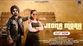 Jeona Morh  Official Video Lakhy Sherpuria  Latest Punjabi Videos 2024 [upl. by Samp681]