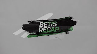 BETIS RECAP  Episodio 3  Real BETIS Balompié 📽💚 [upl. by Reemas]