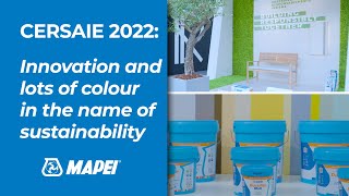 Innovation and lots of colour in the name of sustainability  Mapei  CERSAIE 2022 [upl. by Lonni]