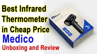 Medico Infrared Thermometer Unboxing and Review  Best Infrared Thermometer in Cheap Price [upl. by Ayifa]