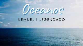 OCEANOS  KEMUEL  LEGENDADO [upl. by Ennaus]