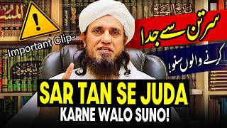 Sar Tan Se Juda Karne Walon Suno  Mufti Tariq Masood Speeches 🕋 [upl. by Gagnon167]