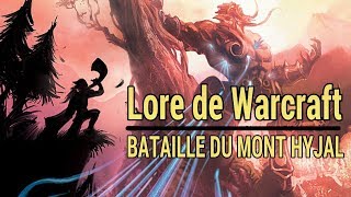 WARCRAFT  Histoire de la bataille du Mont Hyjal [upl. by Klusek]