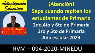 Repitencia estudiantes de Educación Primaria año escolar 2023 [upl. by Anwahs]