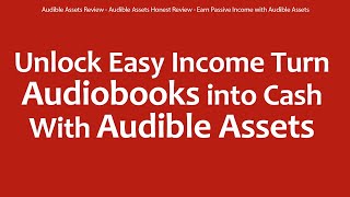 Audible Assets Review  Audible Assets Honest Review  Earn Passive Income with Audible Assets [upl. by Edrea]