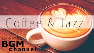 Coffee Jazz Mix  Relaxing Bossa Nova amp Jazz Music  Chill Out Cafe Music For Work amp Study [upl. by Sternberg]