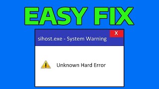 How To Fix Sihostexe Unknown Hard Error in Windows [upl. by Yran]