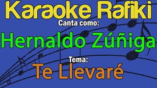 Hernaldo Zúñiga  Te Llevaré Karaoke Demo [upl. by Weidman]