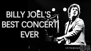 BILLY JOELS BEST LIVE CONCERT  Live at CW Post 05061977 [upl. by Ttayh169]