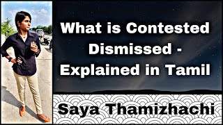 Contested Disposed meaning Explained in Tamil I Contested Disposed என்றல் என்ன I Saya Thamizhachi [upl. by Nagard229]