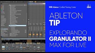 Ableton Tip Explorando Granulator II [upl. by Storm]