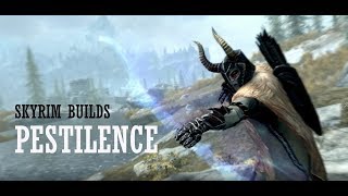 Skyrim SE Builds  Pestilence [upl. by Annahael]