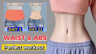 Waist And Abdominal Exercises  8min Perfect Workout To Reduce Belly Fat Slim Waist at Home [upl. by Aniehs311]