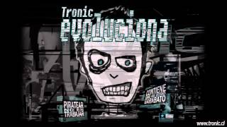 TRONIC  Prendan la Radio [upl. by Yardley877]