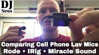 Lapel Microphone Testing  Rode Lav VS IRig Mic Lav VS Miracle Sound Deluxe Lav [upl. by Jacie579]