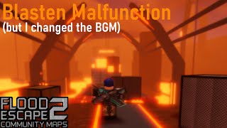 100 subs FE2CM Blasten Malfunction but I changed the BGM Low Crazy [upl. by Lansing]