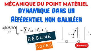 Dynamique dans un référentiel non galiléen  Résume de cours [upl. by Kingsley]