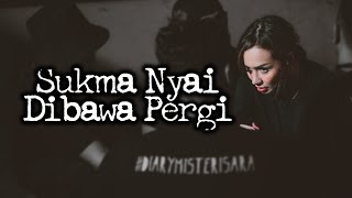 Sukma Nyai Dibawa Pergi – DMS  Penelusuran [upl. by Madelyn85]